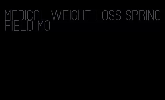 medical weight loss springfield mo