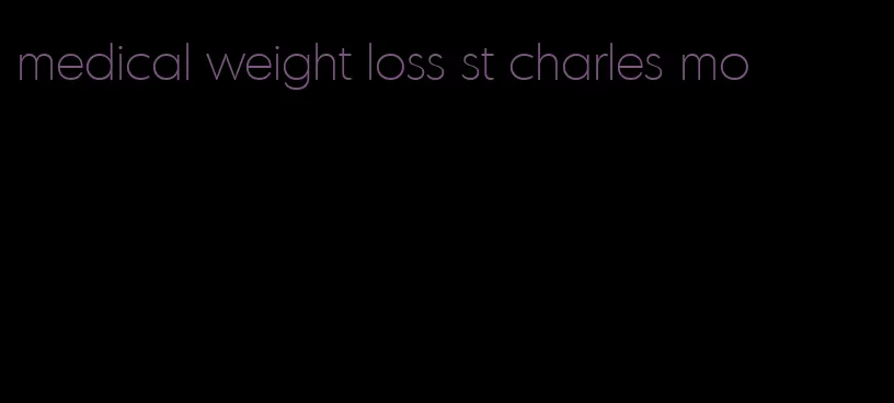 medical weight loss st charles mo