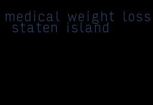 medical weight loss staten island