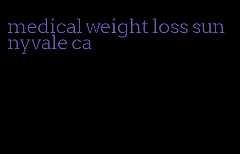 medical weight loss sunnyvale ca