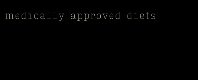 medically approved diets