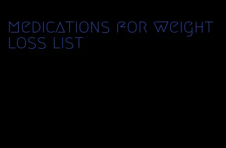 medications for weight loss list