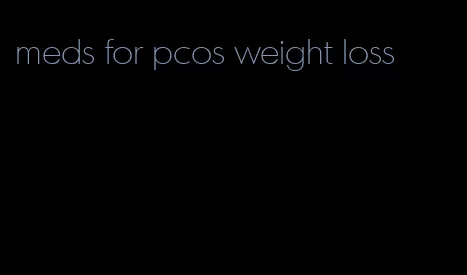 meds for pcos weight loss