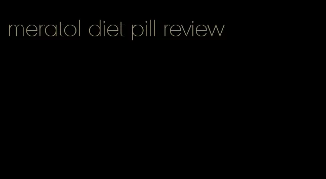 meratol diet pill review