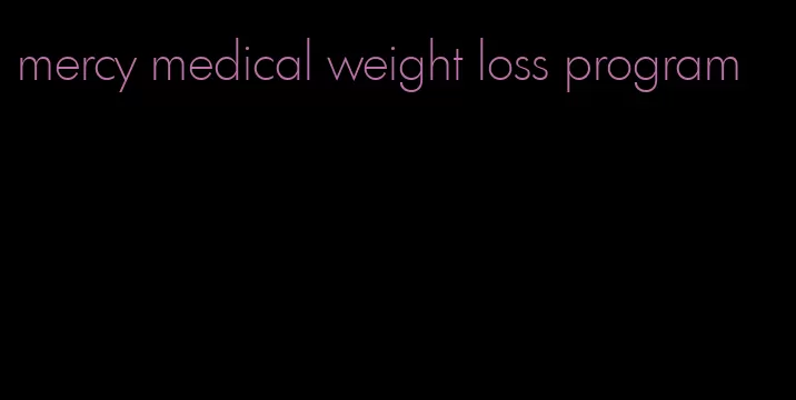 mercy medical weight loss program