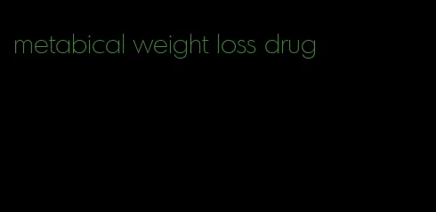 metabical weight loss drug