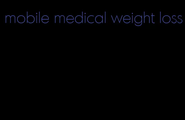 mobile medical weight loss