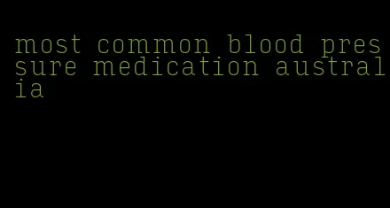 most common blood pressure medication australia