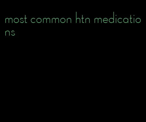 most common htn medications
