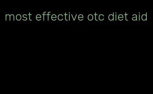 most effective otc diet aid