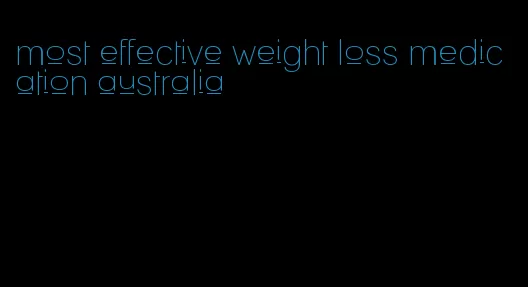 most effective weight loss medication australia