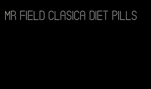 mr field clasica diet pills