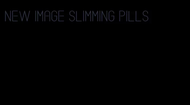 new image slimming pills