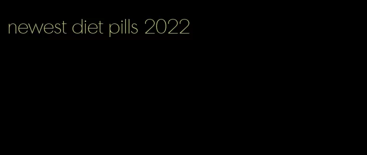 newest diet pills 2022
