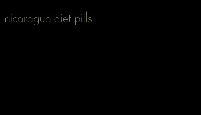 nicaragua diet pills