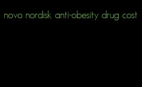 novo nordisk anti-obesity drug cost