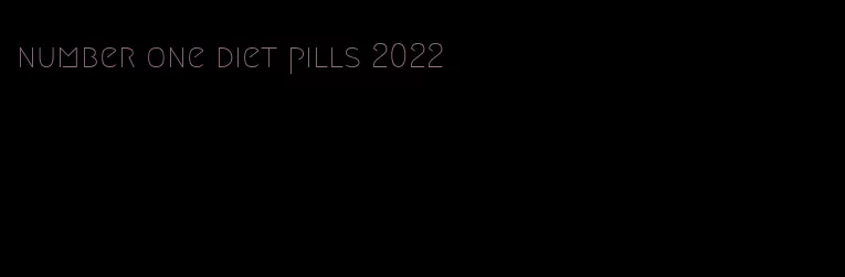 number one diet pills 2022