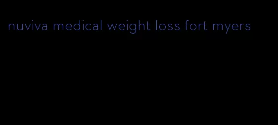nuviva medical weight loss fort myers