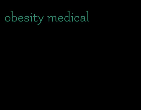 obesity medical