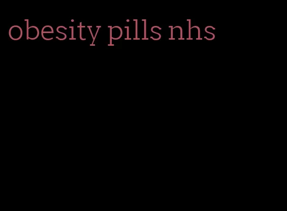 obesity pills nhs