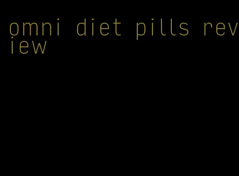 omni diet pills review