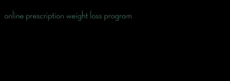 online prescription weight loss program
