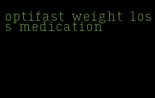 optifast weight loss medication