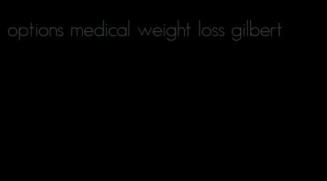 options medical weight loss gilbert