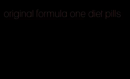 original formula one diet pills