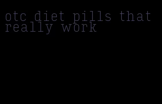 otc diet pills that really work