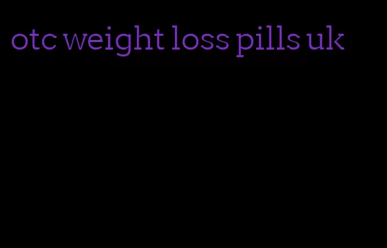 otc weight loss pills uk