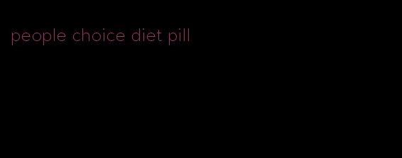 people choice diet pill