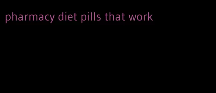 pharmacy diet pills that work