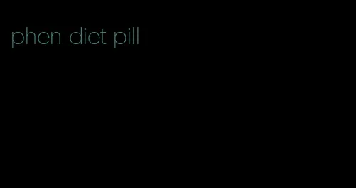 phen diet pill