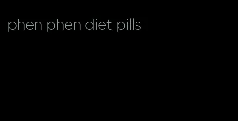 phen phen diet pills