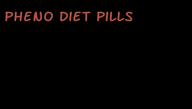 pheno diet pills