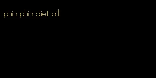 phin phin diet pill