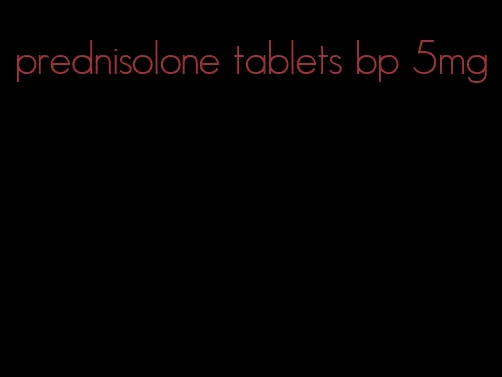 prednisolone tablets bp 5mg