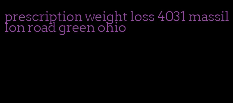 prescription weight loss 4031 massillon road green ohio