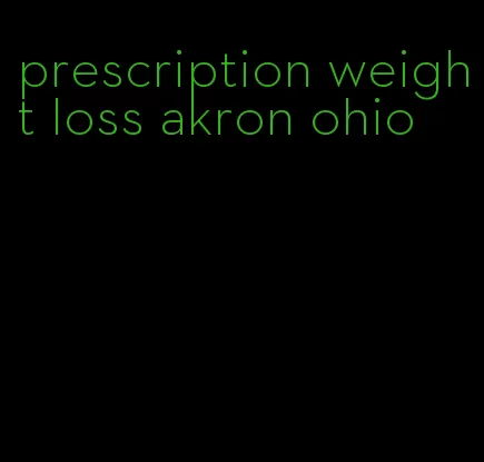 prescription weight loss akron ohio