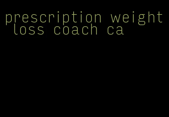 prescription weight loss coach ca