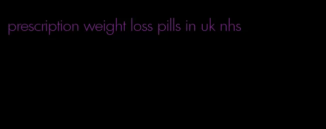 prescription weight loss pills in uk nhs