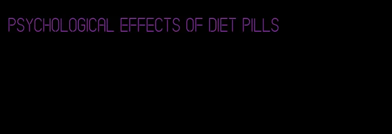 psychological effects of diet pills