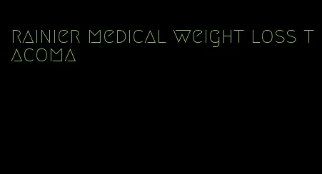 rainier medical weight loss tacoma