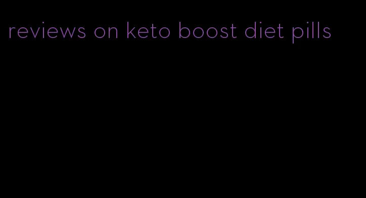 reviews on keto boost diet pills