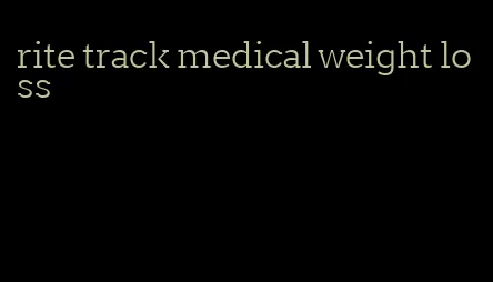 rite track medical weight loss