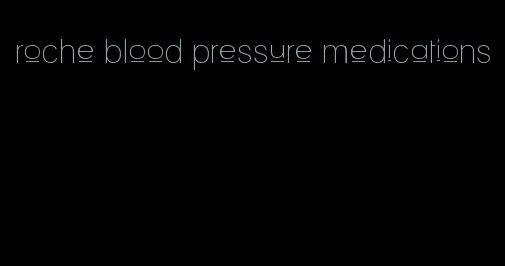 roche blood pressure medications
