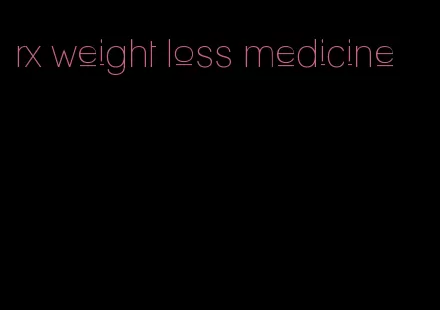 rx weight loss medicine