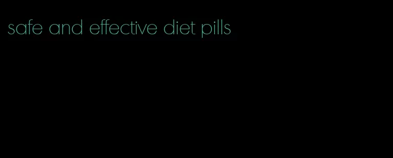 safe and effective diet pills