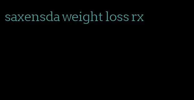 saxensda weight loss rx